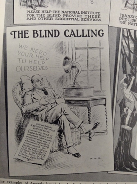 A poster. The title: The Blind Calling. There is a radio on a table by a window with the words 'we need your help to help ourselves'. A man wearing a suit is sat on an armchair listening to the radio. A poster is leant against him with the title: 'Will you help the National Institute for the Blind'. The rest of the writing is too blurred to read.