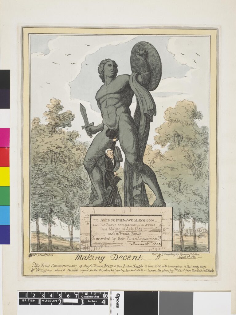 19th century satirical print. William Willbeforce is depicted stood on the plinth of the Duke of Wellington Achilles statute, sheepishly holding up his top hat to cover the genitalia of the statute. 

The caption below the picture reads 'Making Decent'. 